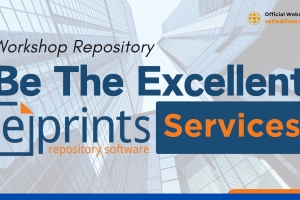 Workshop Repository: Be The Excellent Eprints Services