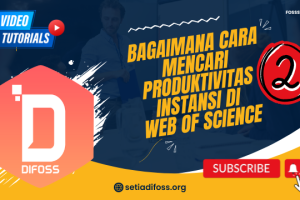 Bagaimana Cara Mencari Produktivitas Instansi di Web of Science Part 2