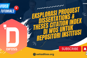 Eksplorasi ProQuest Dissertations & Theses Citation Index di WOS Untuk Repositori Institusi