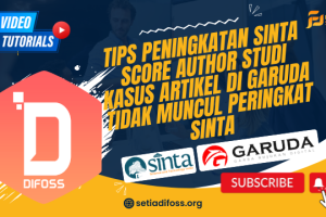 Tips Peningkatan Sinta Score Author Studi Kasus Artikel di Garuda Tidak Muncul Peringkat Sinta